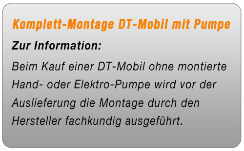 Komplett-Montage DT-Mobil mit Pumpe